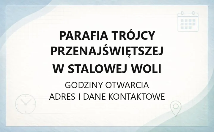 Parafia Trójcy Przenajświętszej w Stalowej Woli - kontakt, msze, kancelaria