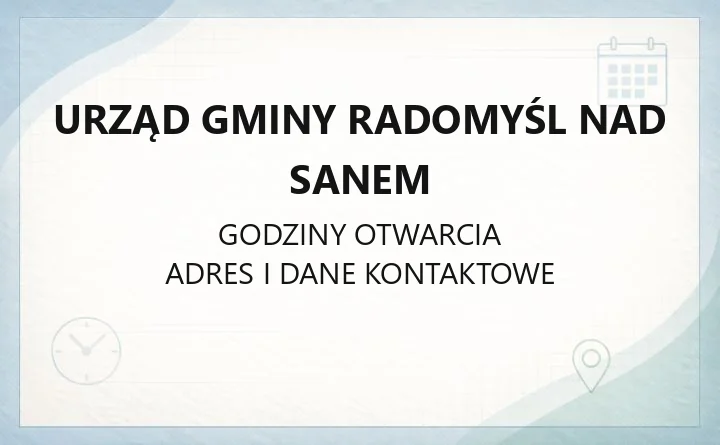 Urząd Gminy Radomyśl nad Sanem - kontakt, godziny i najważniejsze sprawy
