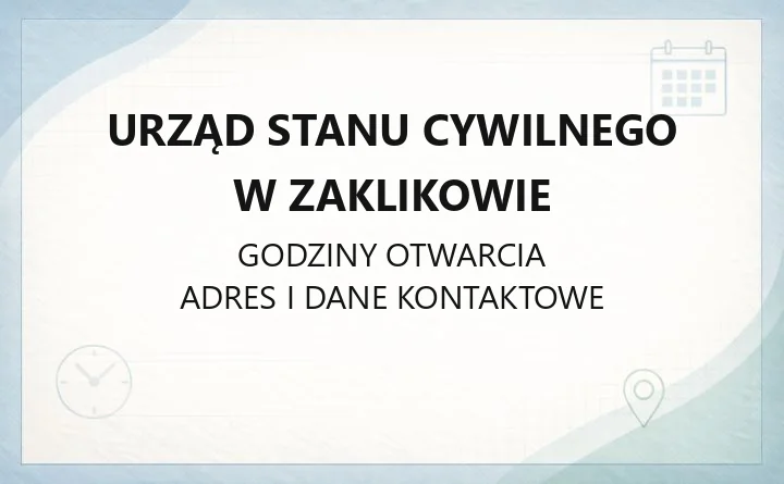 Urząd Stanu Cywilnego w Zaklikowie - kontakt, godziny, sprawy do załatwienia