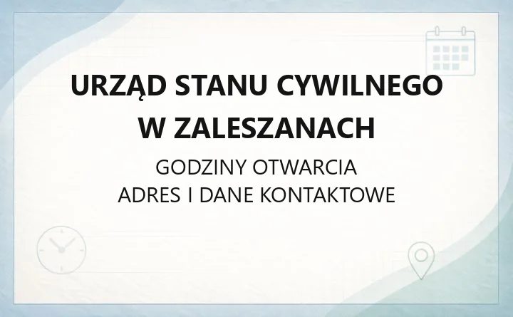 Urząd Stanu Cywilnego w Zaleszanach - kontakt, dowód osobisty, rejestracja zgonu