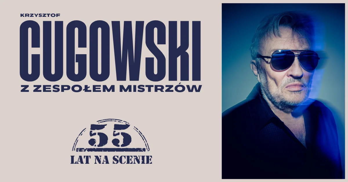Grafika promocyjna wydarzenia Krzysztof Cugowski z koncertem jubileuszowym w Stalowej Woli