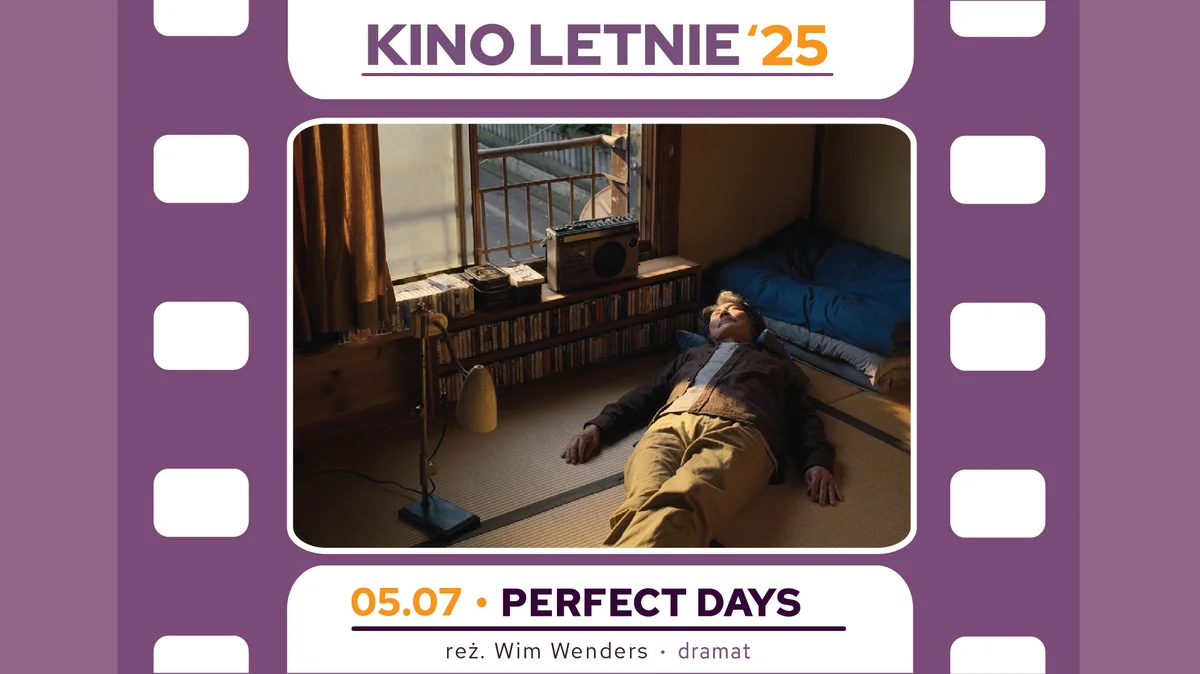 Grafika promocyjna wydarzenia Letni pokaz filmu "Perfect Days" w Stalowej Woli
