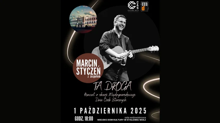 Obrazek przedstawia grafikę promocyjną wydarzenia Koncert Marcina Stycznia „Ta droga” w Stalowej Woli