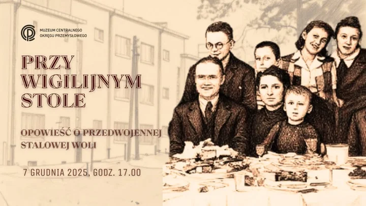 Grafika promocyjna wydarzenia Przy wigilijnym stole — opowieść o przedwojennej Stalowej Woli