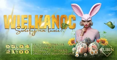 Grafika promocyjna wydarzenia Wielkanoc w Rubin Club w Stalowej Woli: świąteczna impreza w niedzielę 5 kwietnia