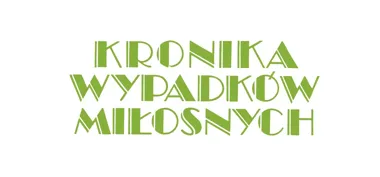 Grafika promocyjna wydarzenia Kronika Wypadków Miłosnych Andrzeja Wajdy w Stalowej Woli