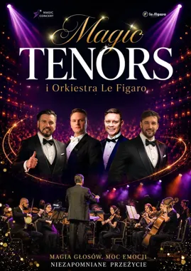 Grafika promocyjna wydarzenia Magic Tenors i Orkiestra Le Figaro