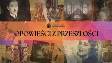 Grafika promocyjna wydarzenia Opowieści z przeszłości w Muzeum COP – comiesięczne prelekcje o dwudziestoleciu międzywojennym