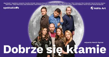 Stalowa Wola: Dobrze się kłamie na scenie