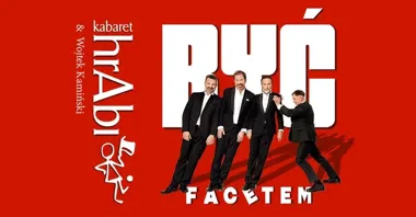 Grafika promocyjna wydarzenia Kabaret hrAbi & Wojtek Kamiński – „Być facetem” w Stalowej Woli