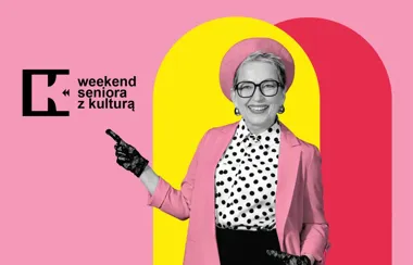 Weekend seniora z kulturą
