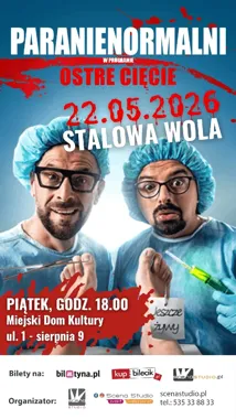 Kabaret PARANIENORMALNI przyjedzie do Stalowej Woli z ostrym cięciem żartów