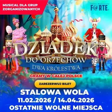 Mini Broadway wkracza do miasta - „Dziadek do Orzechów - Dwa Królestwa”