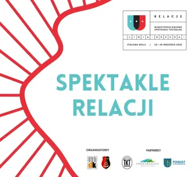 RELACJE wracają do Stalowej Woli - 12 spektakli w teatralnym wyborze