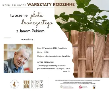 Zbudują płot jak dawniej - rodzinne warsztaty z Janem Pukiem