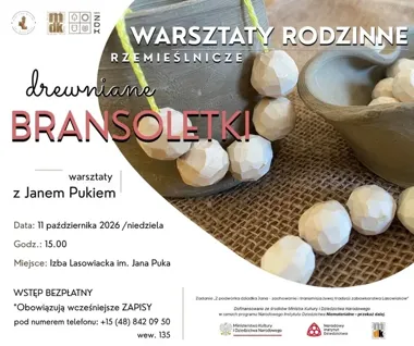 Drewniane bransoletki w Stalowej Woli - rodzinne warsztaty z Janem Pukiem